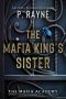 [Mafia Academy 03] • The Mafia King's Sister